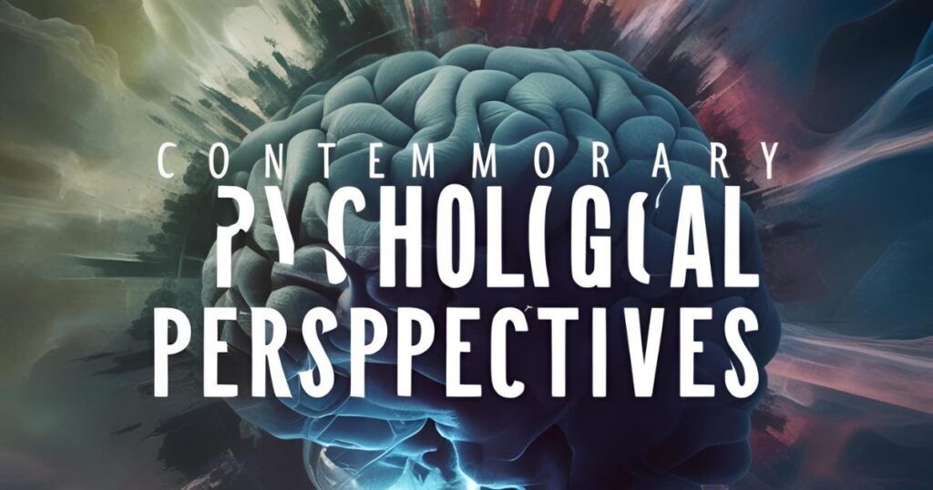 Contemporary Psychological Perspectives