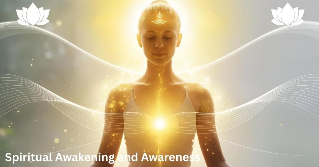 Spiritual Awakening and Awareness