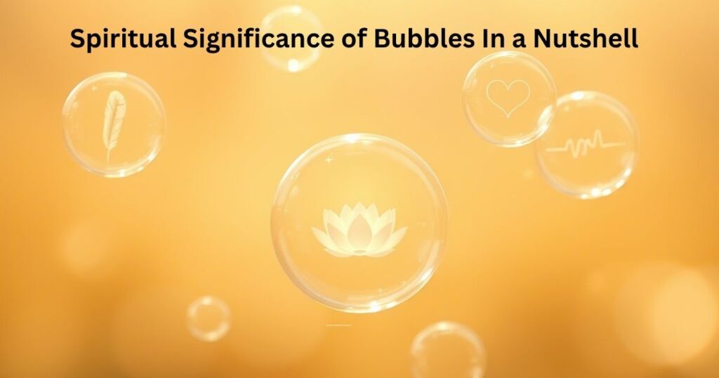 Spiritual Significance of Bubbles In a Nutshell
