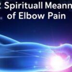 Spiritual Meanings of Elbow Pain: A Deeper Understanding