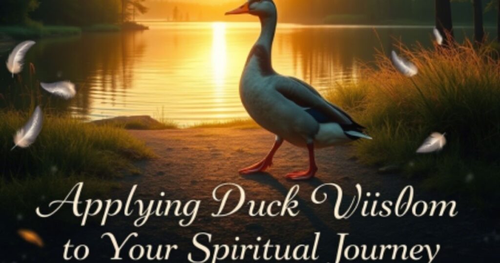 Applying Duck Wisdom to Your Spiritual Journey