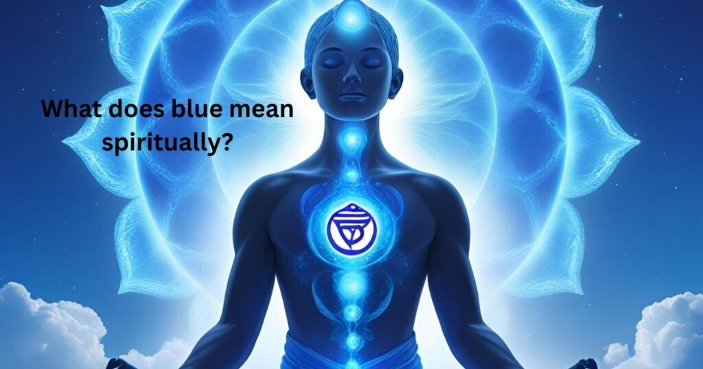 What does blue mean spiritually?